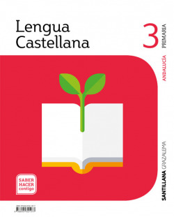 LENGUA 3ºPRIMARIA. SABER HACER CONTIGO. ANDALUCÍA 2019
