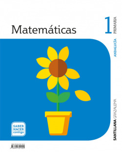 MATEMÁTICAS 1ºPRIMARIA. SABER HACER CONTIGO. ANDALUCÍA 2019