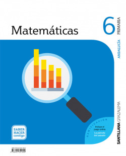 MATEMÁTICAS 6ºPRIMARIA. SABER HACER CONTIGO. ANDALUCÍA 2019