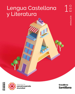 LENGUA Y LITERATURA 1ESO COSTRUYENDO MUNDOS.ANDALUCIA