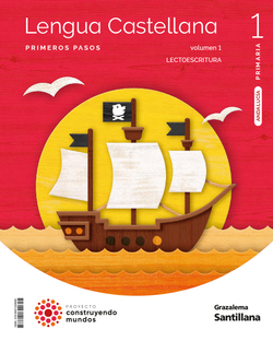 LENGUA PRIMEROS PASOS PAUTA 1 PRIMARIA CONSTRUYENDO MUNDO