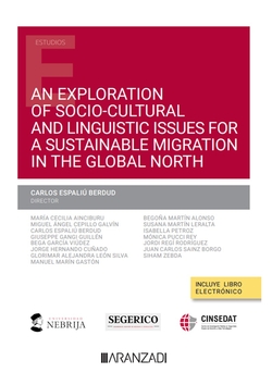 An exploration of socio-cultural and linguistic issues for a sustainable migration in the global north (Papel + e-book)