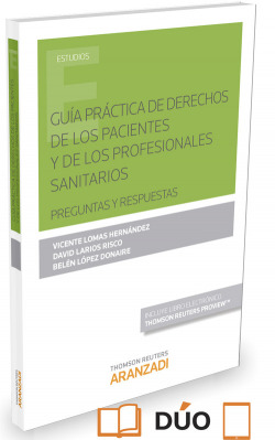 GUIA PRACTICA DE DERECHOS DE LOS PACIENTES Y DE LOS PROFESIONALES SANITARIOS (PAPEL + E-BOOK)
