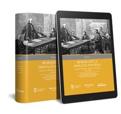 MEMORIA DE LA ABOGACIA ESPAÑOLA: ABOGADOS DE MADRID, ABOGADOS DE ESPAÑA. VOLUMEN I (PAPEL + E-BOOK)