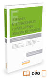 CRIMENES INTERNACIONALES Y JUSTICIA PENAL. PRINCIPALES DESAFIOS (PAPEL + E-BOOK)