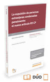 LA EXPULSION DE PERSONAS EXTRANJERAS CONDENADAS PENALMENTE: EL NUEVO ARTICULO 89 CP (PAPEL + E-BOOK)