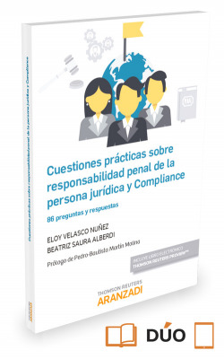 CUESTIONES PRÁCTICAS SOBRE RESPONSABILIDAD PENAL DE LA PERSONA JURÍDICA Y COMPLIANCE (DÚO)