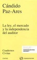 LA LEY, EL MERCADO Y LA INDEPENDENCIA DEL AUDITOR