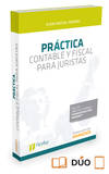 PRACTICA CONTABLE Y FISCAL PARA JURISTAS (PAPEL + E-BOOK)