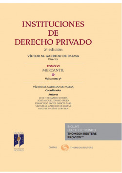 Instituciones de Derecho Privado. Tomo VI Mercantil. Volumen 3º (Papel + e-book)