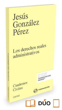 LOS DERECHOS REALES ADMINISTRATIVOS (PAPEL + E-BOOK)
