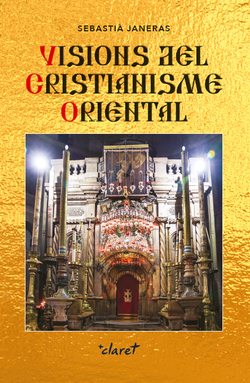 VISIONS DEL CRISTIANISME ORIENTAL