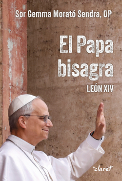 PAPA BISAGRA, EL. LEON XIV