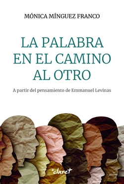 PALABRA EN EL CAMINO AL OTRO, LA