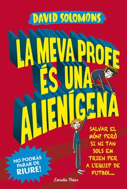 LA MEVA PROFE ES UN ALIENIGÈNA