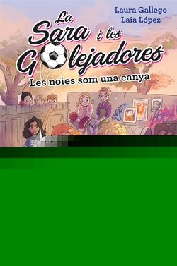 LES NOIES SOM UNA CANYA