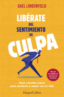 LIBÈRATE DEL SENTIMIENTO DE CULPA