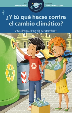 Y TÚ QUÈ HACES CONTRA EL CAMBIO CLIMÁTICO?