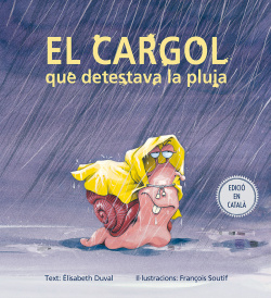EL CARGOL QUE DETESTAVA LA PLUJA