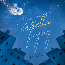 CÓMO UNA ESTRELLA FUGAZ