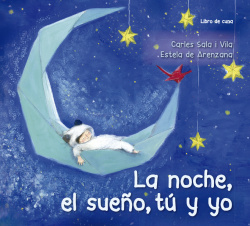 LA NOCHE, EL SUEÑO TÚ Y YO