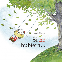 Si no hubiera...