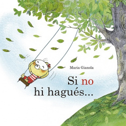 SI NO HI HAGUÉS...