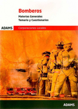Temario y Cuestionarios. Materias Generales de Bomberos de las Corporaciones Locales
