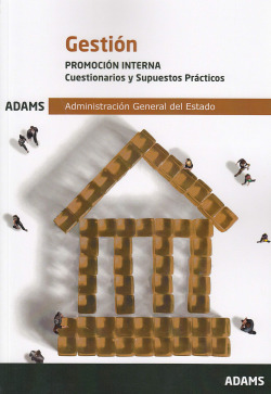 Cuestionarios y Supuestos Prácticos Gestión, promoción interna de la Administración General del Estado