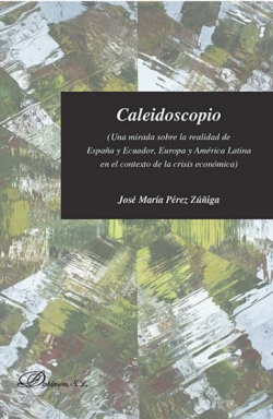 Caleidoscopio: mirada sobre realidad españa, ecuador, europ