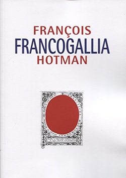 Francogallia, o la Galia francesa