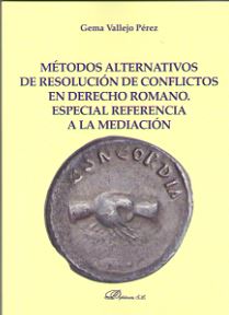 Métodos alternativos de resolución de conflictos en Derecho Romano