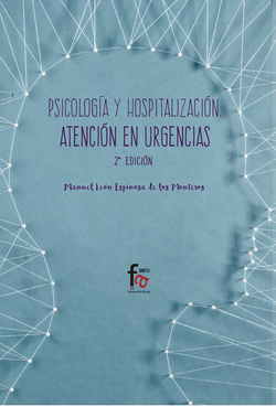 PSICOLOGÍA Y HOSPITALIZACIÓN. ATENCIÓN EN URGENCIAS-2 EDICIÓ