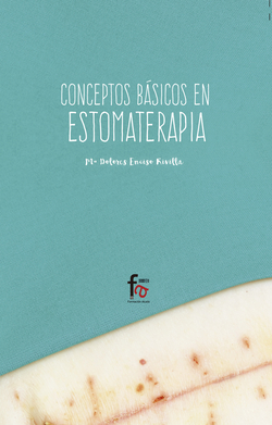 CONCEPTOS BÁSICOS DE ESTOMATERAPIA 2º EDICIÓN