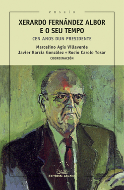 92.XERARDO FERNÁNDEZ ALBOR E O SEU TEMPO