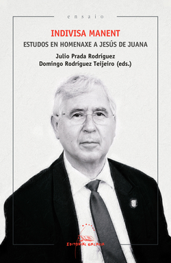 Indivisa manent. Estudos en homenaxe a Jesús de Juana