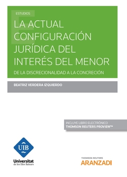 LA ACTUAL CONFIGURACIÓN JURÍDICA DEL INTERÈS DEL MENOR (DÚO)