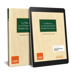 LA HIPOTECA EN EL DESARROLLO DEL MODELO ECONOMICO (PAPEL + E-BOOK)