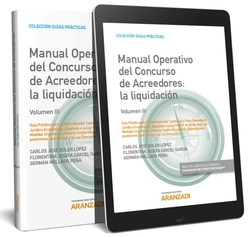 MANUAL OPERATIVO DEL CONCURSO DE ACREEDORES: LA LIQUIDACION (VOLUMEN III) (PAPEL + E-BOOK)