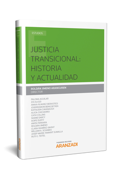 JUSTICIA TRANSICIONAL: HISTORIA Y ACTUALIDAD