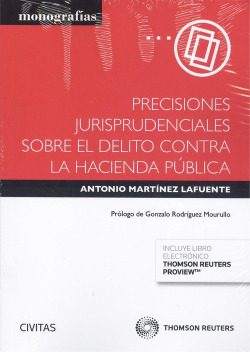 PRECISIONES JURISPRUDENCIALES SOBRE EL DELITO CONTRA LA HACIENDA PÚBLICA