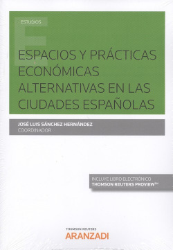 ESPACIOS Y PRÁCTICAS ECONÓMICAS ALTERNATIVAS EN LAS CIUDADES ESPAÑOLAS (DÚO)