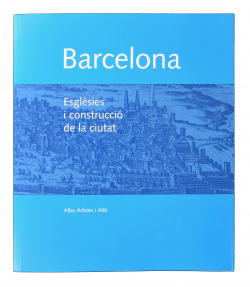Barcelona: esglesies i construccio