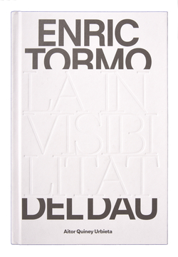 Enric Tormo. La invisibilitat del Dau