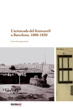 L'arrencada del ferrocarril a Barcelona, 1800-1850