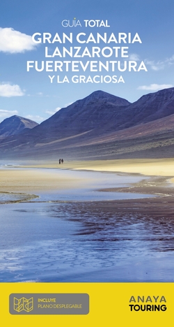 Gran Canaria, Lanzarote, Fuerteventura y La Graciosa