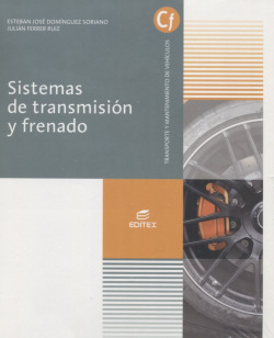 SISTEMAS DE TRANSMISION Y FRENADO GRADO MEDIO DE ELECTROMECANICA DE VEHICULOS