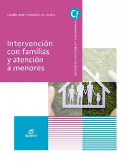 INTERVENCION CON FAMILIAS Y ATENCION A MENORES 2018 GRADO SUPERIOR EDUCACION INFANTIL