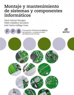 MONTAJE Y MANTENIMIENTO DE SISTEMAS Y COMPONENTES INFORMATICOS