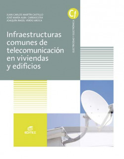 INFRAESTRUCTURAS COMUNES DE TELECOMUNICACIONES EN VIVIENDAS Y EDIFICIOS GRADO MEDIO DE INSTALACIONES